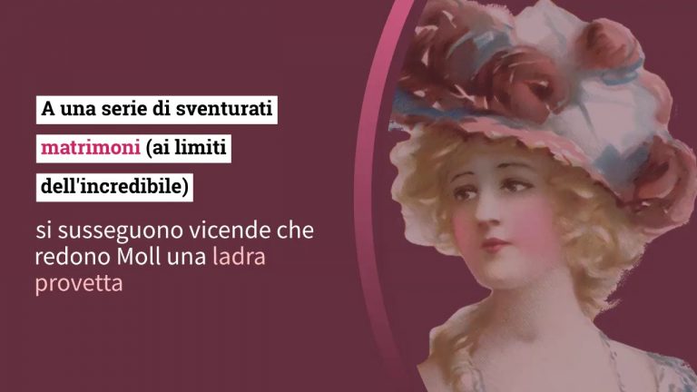 Moll Flanders, protagonista del romanzo di Daniel Defoe: eroina o villain?