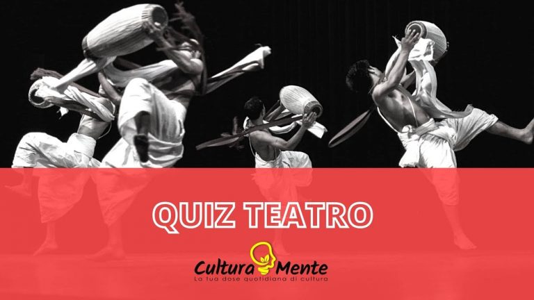 Quanto ne sai di teatro? Mettiti alla prova con il nostro quiz!